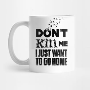 Tyre Nichols No. 2: Don't Kill Me, I Just Want to Go Home Mug